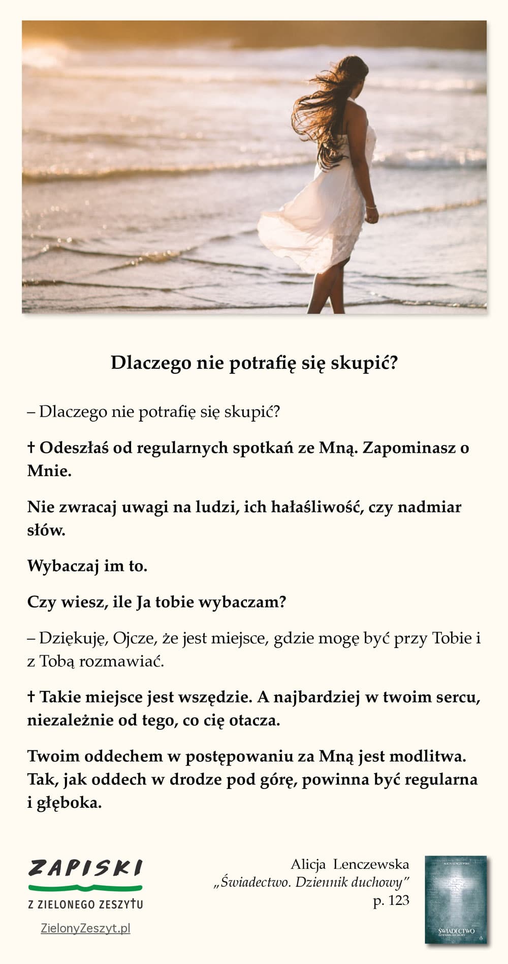 Alicja Lenczewska, „Świadectwo. Dziennik duchowy”, p. 123 (Dlaczego nie potrafię się skupić?)