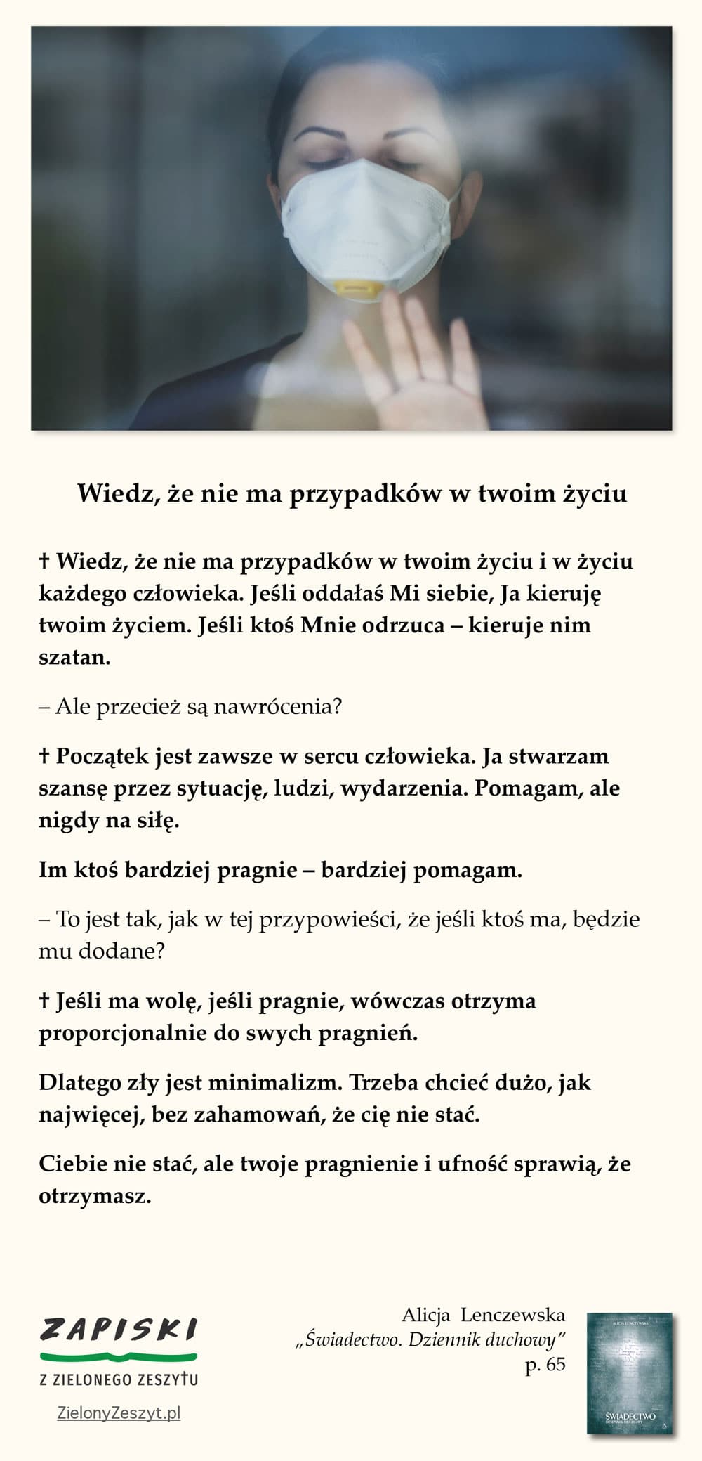 Alicja Lenczewska, „Świadectwo. Dziennik duchowy”, p. 65 (Wiedz, że nie ma przypadków w twoim życiu)