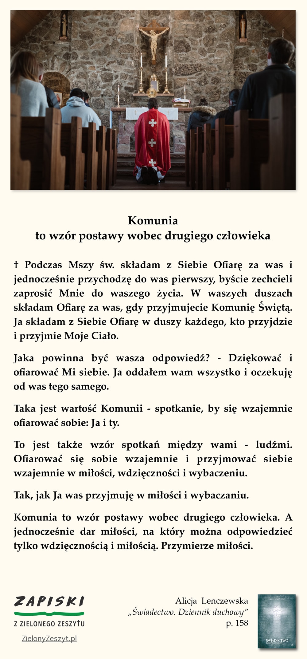 Alicja Lenczewska, "Świadectwo. Dziennik duchowy", p. 158 (Komunia to wzór postawy wobec drugiego człowieka)